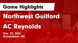 Northwest Guilford  vs AC Reynolds Game Highlights - Feb. 22, 2022