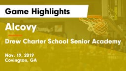 Alcovy  vs Drew Charter School Senior Academy  Game Highlights - Nov. 19, 2019