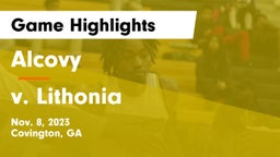 Alcovy  vs v. Lithonia Game Highlights - Nov. 8, 2023