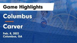 Columbus  vs Carver  Game Highlights - Feb. 8, 2022