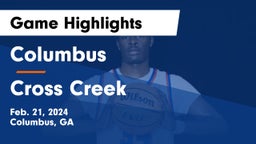 Columbus  vs Cross Creek  Game Highlights - Feb. 21, 2024