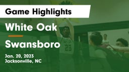 White Oak  vs Swansboro  Game Highlights - Jan. 20, 2023