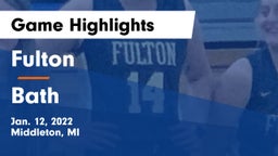 Fulton  vs Bath  Game Highlights - Jan. 12, 2022