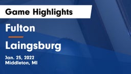 Fulton  vs Laingsburg  Game Highlights - Jan. 25, 2022