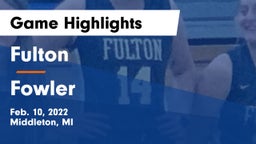 Fulton  vs Fowler  Game Highlights - Feb. 10, 2022
