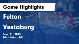 Fulton  vs Vestaburg Game Highlights - Jan. 11, 2023