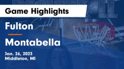 Fulton  vs Montabella  Game Highlights - Jan. 26, 2023