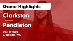 Clarkston  vs Pendleton  Game Highlights - Dec. 2, 2023