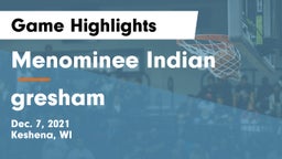 Menominee Indian  vs gresham  Game Highlights - Dec. 7, 2021