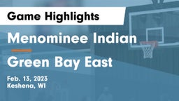 Menominee Indian  vs Green Bay East  Game Highlights - Feb. 13, 2023
