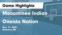 Menominee Indian  vs Oneida Nation  Game Highlights - Nov. 21, 2023