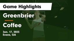 Greenbrier  vs Coffee  Game Highlights - Jan. 17, 2023