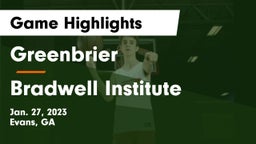 Greenbrier  vs Bradwell Institute Game Highlights - Jan. 27, 2023