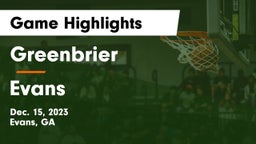 Greenbrier  vs Evans  Game Highlights - Dec. 15, 2023