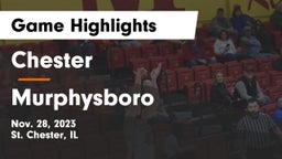 Chester  vs Murphysboro  Game Highlights - Nov. 28, 2023