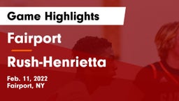 Fairport  vs Rush-Henrietta  Game Highlights - Feb. 11, 2022