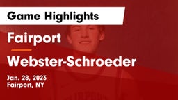 Fairport  vs Webster-Schroeder  Game Highlights - Jan. 28, 2023