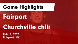 Fairport  vs Churchville chili Game Highlights - Feb. 1, 2023