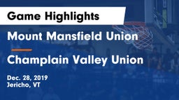 Mount Mansfield Union  vs Champlain Valley Union  Game Highlights - Dec. 28, 2019