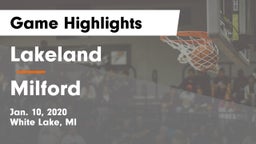 Lakeland  vs Milford  Game Highlights - Jan. 10, 2020