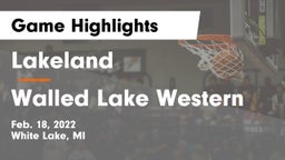 Lakeland  vs Walled Lake Western  Game Highlights - Feb. 18, 2022