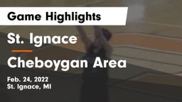 St. Ignace vs Cheboygan Area  Game Highlights - Feb. 24, 2022