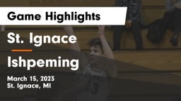 St. Ignace  vs Ishpeming Game Highlights - March 15, 2023