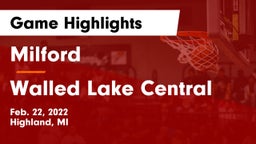 Milford  vs Walled Lake Central  Game Highlights - Feb. 22, 2022