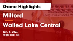 Milford  vs Walled Lake Central  Game Highlights - Jan. 6, 2023