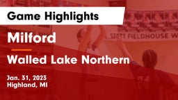 Milford  vs Walled Lake Northern  Game Highlights - Jan. 31, 2023