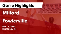 Milford  vs Fowlerville  Game Highlights - Dec. 4, 2023