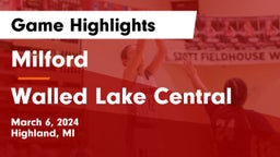 Milford  vs Walled Lake Central  Game Highlights - March 6, 2024