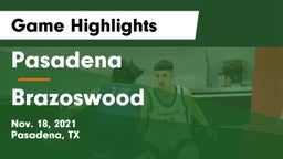 Pasadena  vs Brazoswood Game Highlights - Nov. 18, 2021