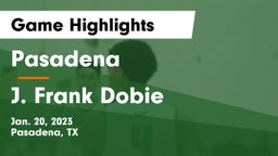 Pasadena  vs J. Frank Dobie  Game Highlights - Jan. 20, 2023