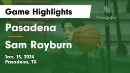 Pasadena  vs Sam Rayburn  Game Highlights - Jan. 13, 2024