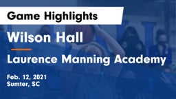 Wilson Hall  vs Laurence Manning Academy Game Highlights - Feb. 12, 2021