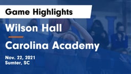 Wilson Hall  vs Carolina Academy Game Highlights - Nov. 22, 2021