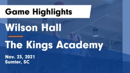 Wilson Hall  vs The Kings Academy Game Highlights - Nov. 23, 2021