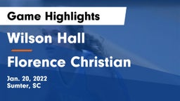 Wilson Hall  vs Florence Christian Game Highlights - Jan. 20, 2022