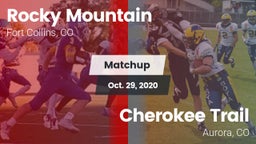 Matchup: Rocky Mountain High vs. Cherokee Trail  2020