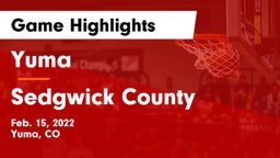 Yuma  vs Sedgwick County  Game Highlights - Feb. 15, 2022