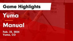 Yuma  vs Manual  Game Highlights - Feb. 23, 2024