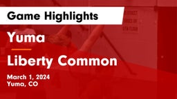 Yuma  vs Liberty Common  Game Highlights - March 1, 2024