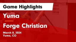 Yuma  vs Forge Christian Game Highlights - March 8, 2024