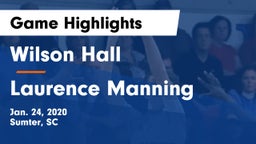 Wilson Hall  vs Laurence Manning Game Highlights - Jan. 24, 2020