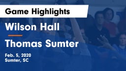 Wilson Hall  vs Thomas Sumter Game Highlights - Feb. 5, 2020
