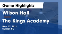 Wilson Hall  vs The Kings Academy Game Highlights - Nov. 23, 2021