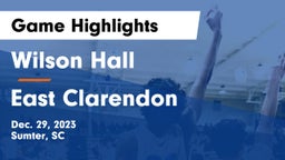 Wilson Hall  vs East Clarendon  Game Highlights - Dec. 29, 2023