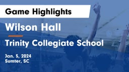 Wilson Hall  vs Trinity Collegiate School Game Highlights - Jan. 5, 2024