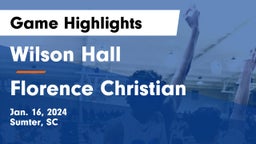 Wilson Hall  vs Florence Christian Game Highlights - Jan. 16, 2024
